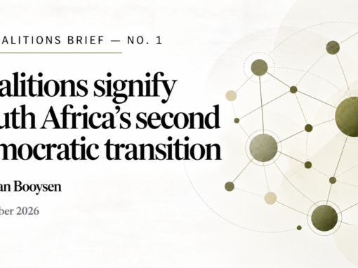 SA Coalition Brief No. 1: Coalitions signify South Africa’s second democratic transition SA Coalition Brief No. 1: Coalitions signify South Africa’s second democratic transition
